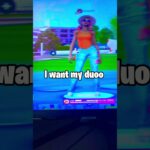 I don’t want a trio, I want my duo 🥺 #shorts #fortnite #gaming