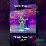 Fortnite Duos Live! #fortnite #fortniteshorts #shorts