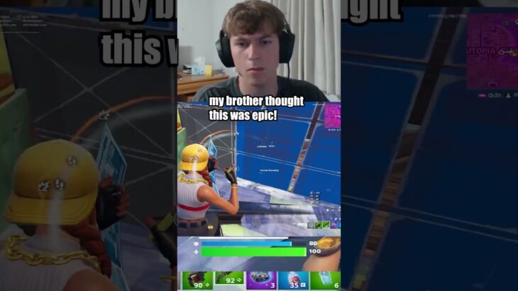 my brother thought this was epic!